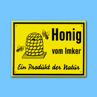 Das PVC-Schild Honig vom Imker - ein Produkt der Natur in...