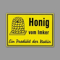 PVC-Schild "Honig vom Imker - ein Produkt der...