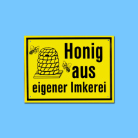 Das kompakte PVC-Schild Honig aus eigener Imkerei in der...