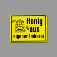 PVC-Schild "Honig aus eigener Imkerei"  20 x 15 cm