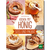 Kochen mit Honig - süss und pikant, Johann Gruscher