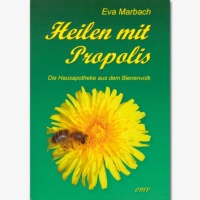 Heilen mit Propolis, Eva Marbach