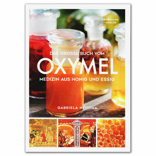 Das große Buch vom Oxymel