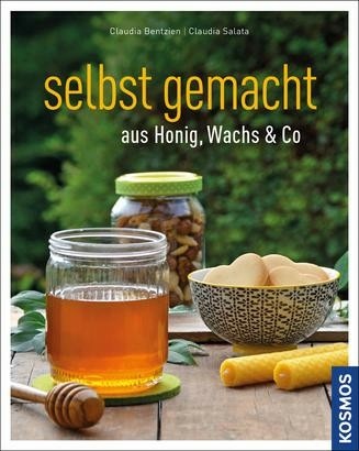 selbst gemacht aus Honig, Wachs & Co., Bentzien/Salata