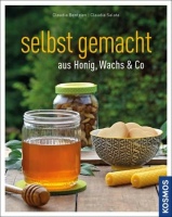 selbst gemacht aus Honig, Wachs & Co., Bentzien/Salata