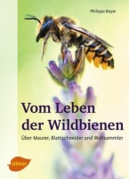 Vom Leben der Wildbienen, Philippe Boyer