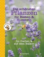 Die schönsten Pflanzen für Bienen &...