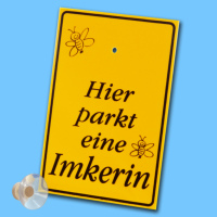 Das Hier parkt eine Imkerin-Saugnapfschild aus Hart PVC...